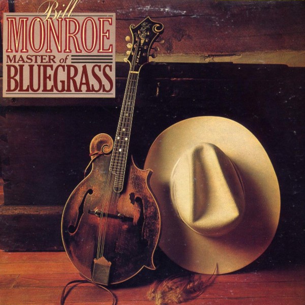 Monroe, Bill : Master of Bluegrass (LP)