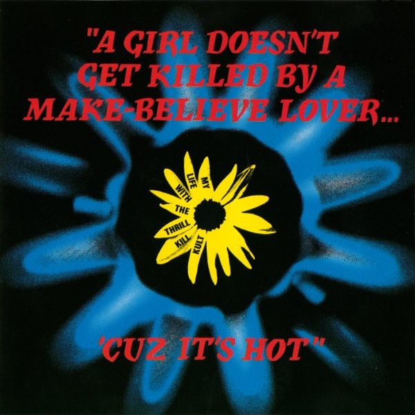 My Life with the Thrill Kill Cult : A girl doesn't (12" LP)
