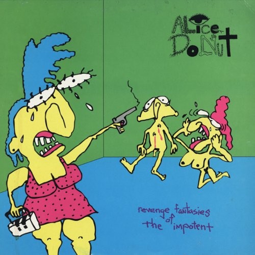 Alice Donut : Revenge Fantasies Of The Impotent (LP)