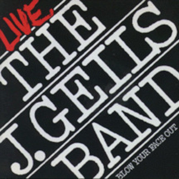 Geils, J. Band : Blow Your Face Out Live (2-LP)