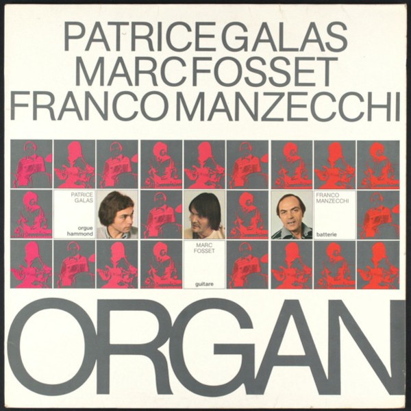Galas, Fosset, Manzecchi : Organ (LP)