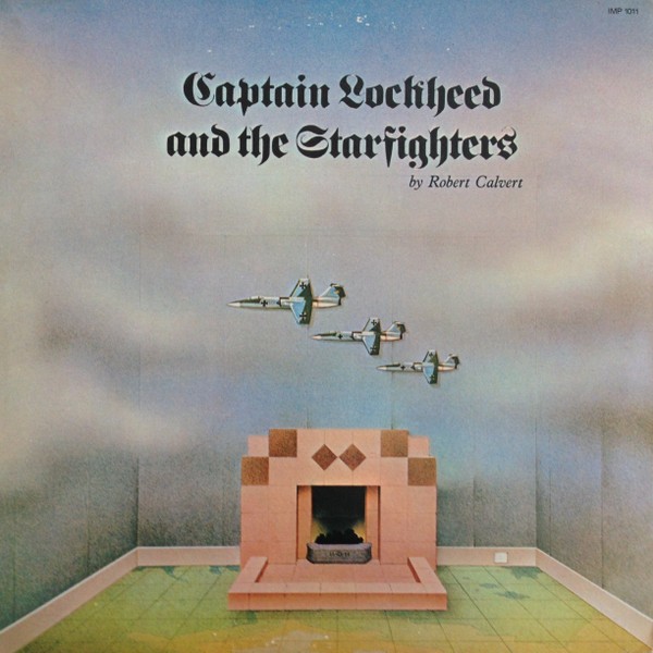 Calvert, Robert : Captain Lockheed and the Starfighters (LP)