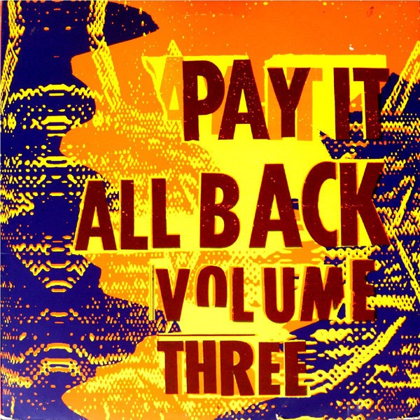 Pay it all Back Volume Three (2-LP)
