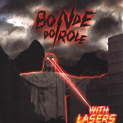 Bonde De Role : With Lazers (LP)
