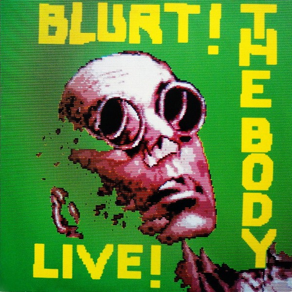 Blurt : The Body Live! (LP)