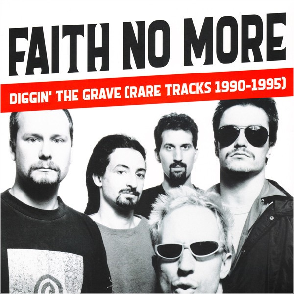 Faith No More : Diggin' the Grave (Rare Tracks 1990-1995) (LP)