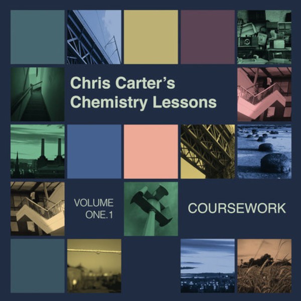 Carter, Chris : Chris Carter's Chemistry Lessons Volume One. 1 Coursework (LP)