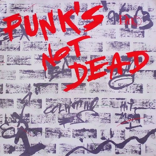 Punk's Not Dead (LP)