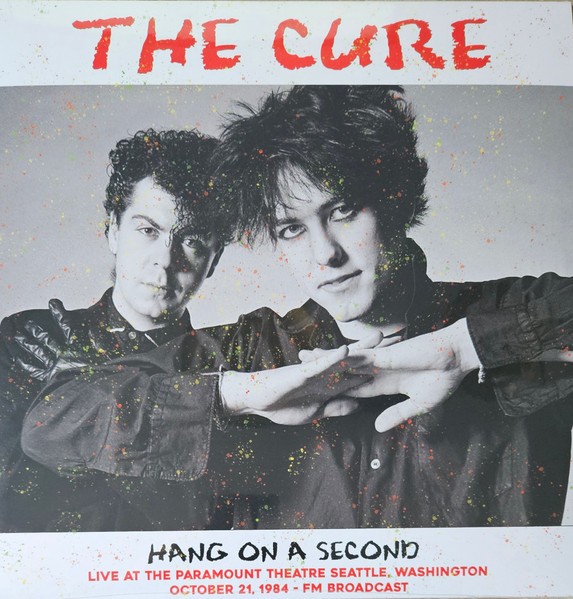Cure : Hang On A Second (LP) Live 1984