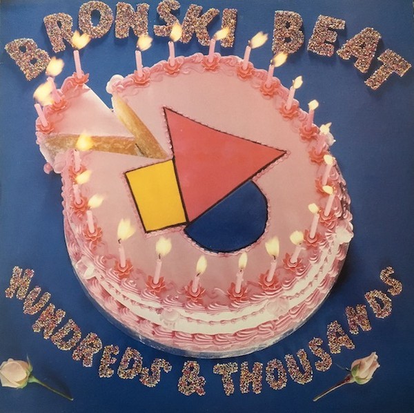 Bronski Beat : Hundreds & Thousands (LP)