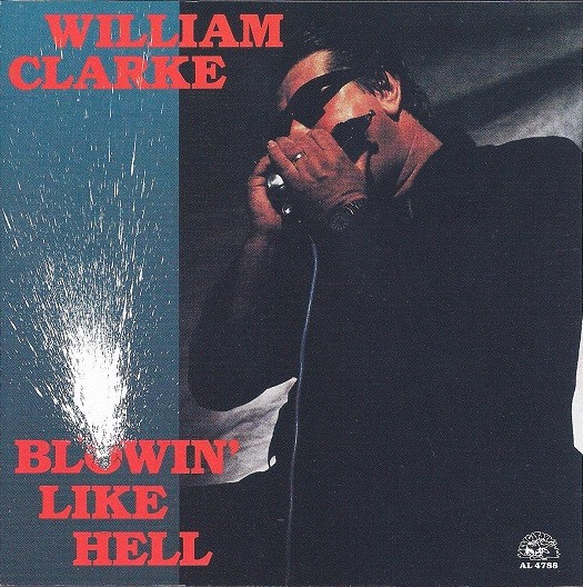 Clarke, William : Blowin' like Hell (LP)