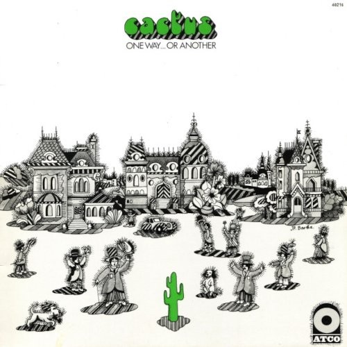 Cactus : One Way... Or Another (LP)