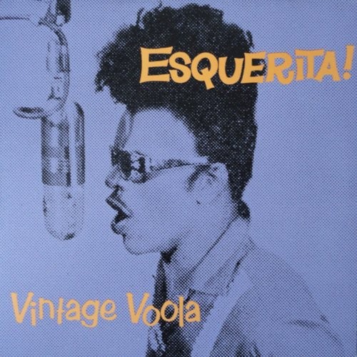 Esquerita : Vintage Voola (LP)