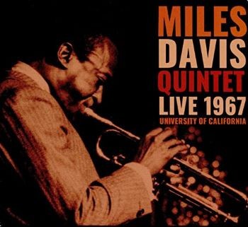 Davis, Miles Quintet : Live 1967 University of California (CD)