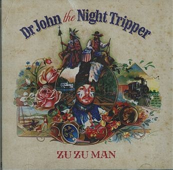 Dr. John the Night Tripper : Zu Zu Man (CD)