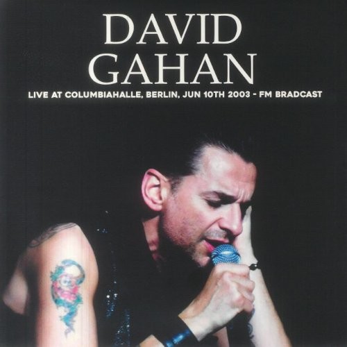 Gahan, David : Live At Columbiahalle, Berlin, June 10th 2003 (LP)