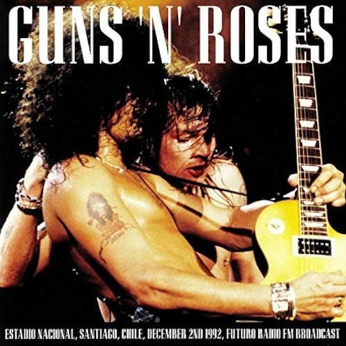 Guns N' Roses : Estadio Nacional, Santiago, Chile, December 2nd 1992 (2-LP)