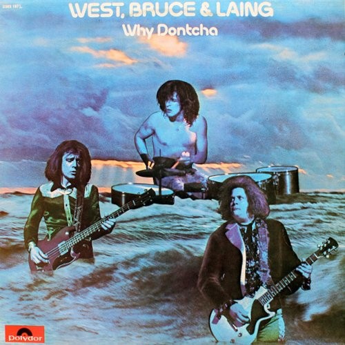 West, Bruce & Laing : Why Dontcha (LP)
