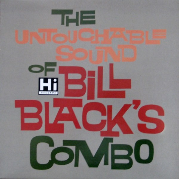 Black, Bill Combo : The Untouchable Sound of Bill Black's Combo (LP)