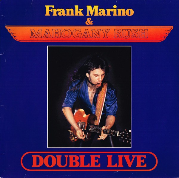 Marino, Frank & Mahogany Rush : Double Live (2-LP)