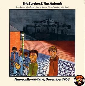 Burdon, Eric & the Animals : Newcastle-On-Tyne December 1963 (LP)