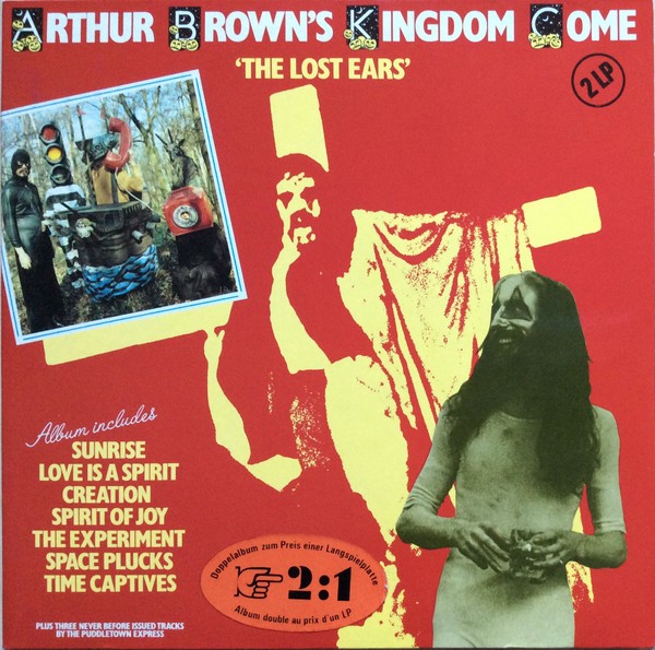 Arthur Brown's Kingdom Come : The Lost Ears (2-LP)