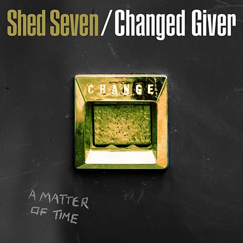 Shed Seven : Changed Giver (LP) RSD 24