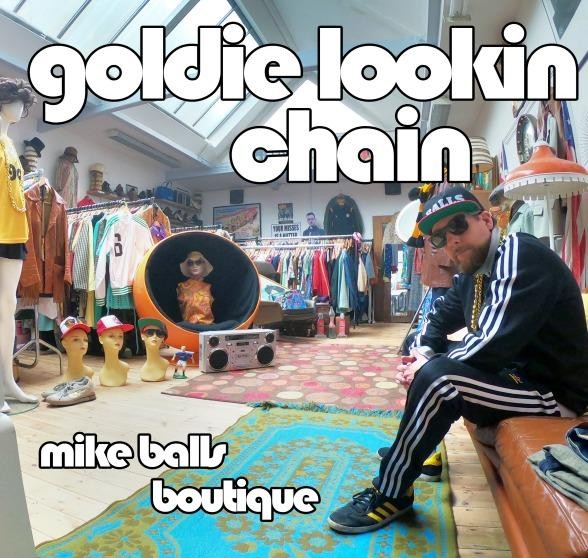 Goldie Lookin Chain : Mike Balls Boutique (LP) RSD 24