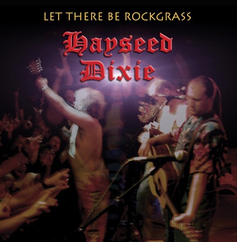 Hayseed Dixie : Let There Be Rockgrass (LP) RSD 24
