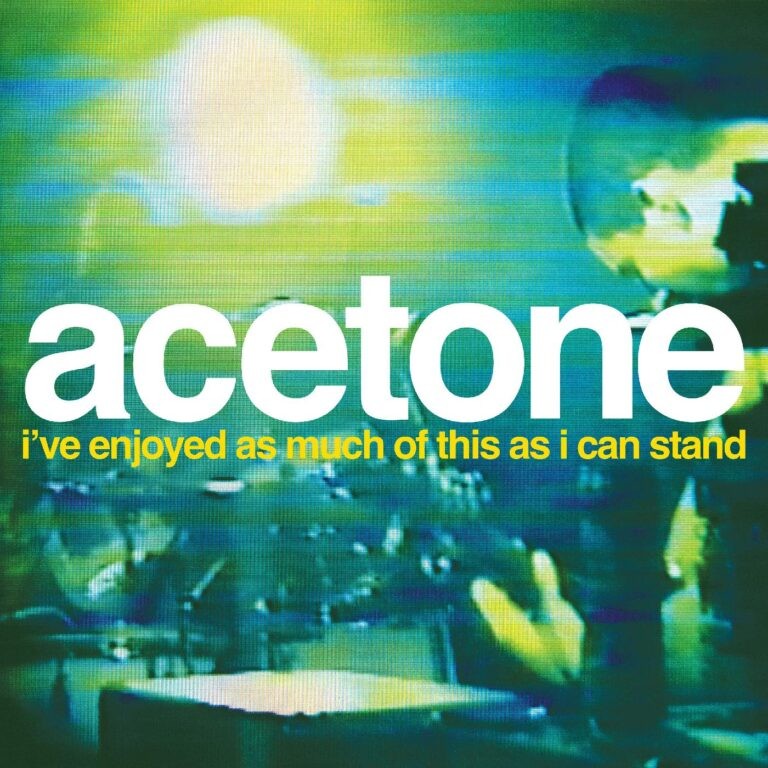 Acetone : I've Enjoyed As Much Of This As I Can Stand (LP) RSD 24