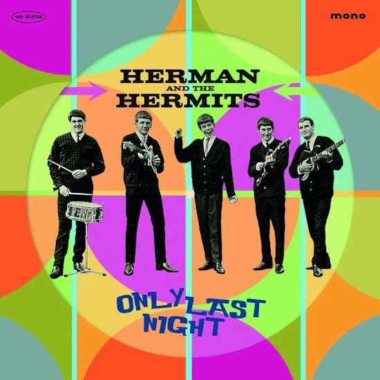 Herman's Hermits : Only Last Night (10") RSD 24