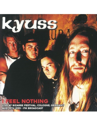 Kyuss : I Feel Nothing Live (LP)