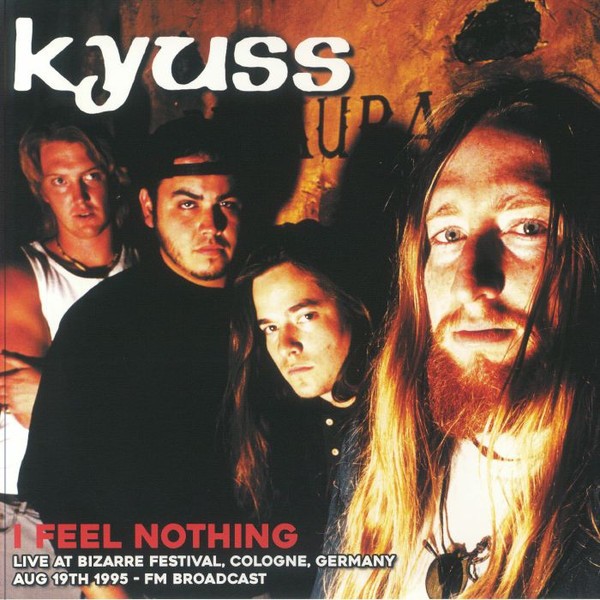 Kyuss : I Feel Nothing Live (LP)