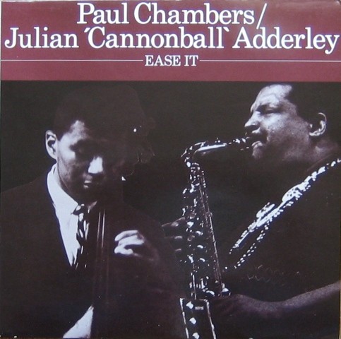 Chambers, Paul / Julian Cannonball Adderley : Ease it (LP)