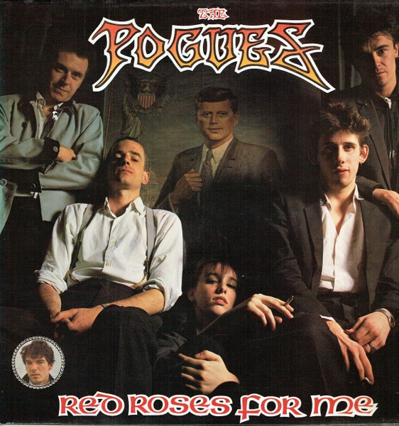 Pogues : Red Roses for Me (LP)