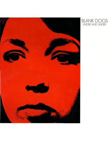 Blank Dogs : Under and Under (2-LP)