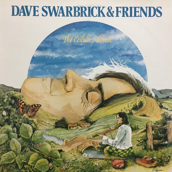 Swarbrick, Dave & Friends : The Ceilidh Album (LP)