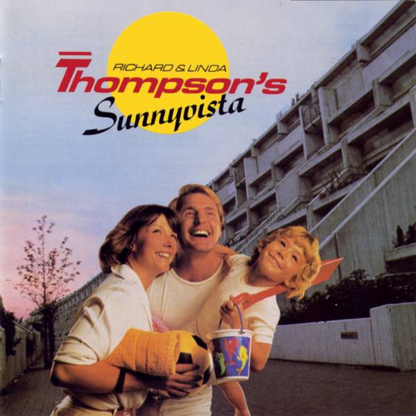 Thompson, Richard & Linda : Sunnyvista (LP)