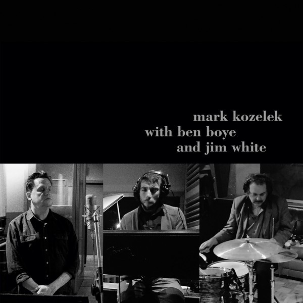 Kozelek, Mark : Mark Kozelek With Ben Boye And Jim White (2-CD)