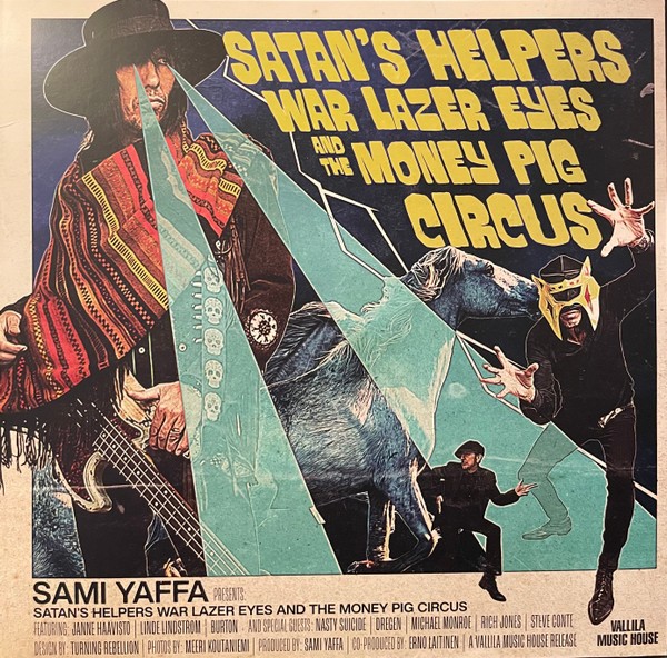 Yaffa, Sami : Satan's Helpers War Lazer Eyes And The Money Pig Circus (LP)