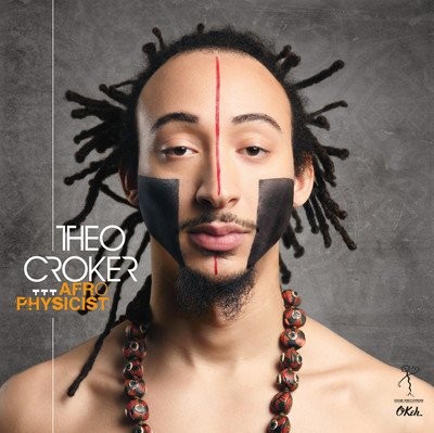 Croker, Theo : Afro Physicist (LP)