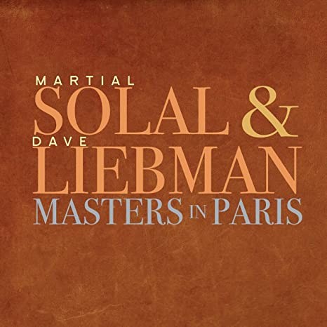 Martial Solal & Dave Liebman : Masters In Paris (CD)