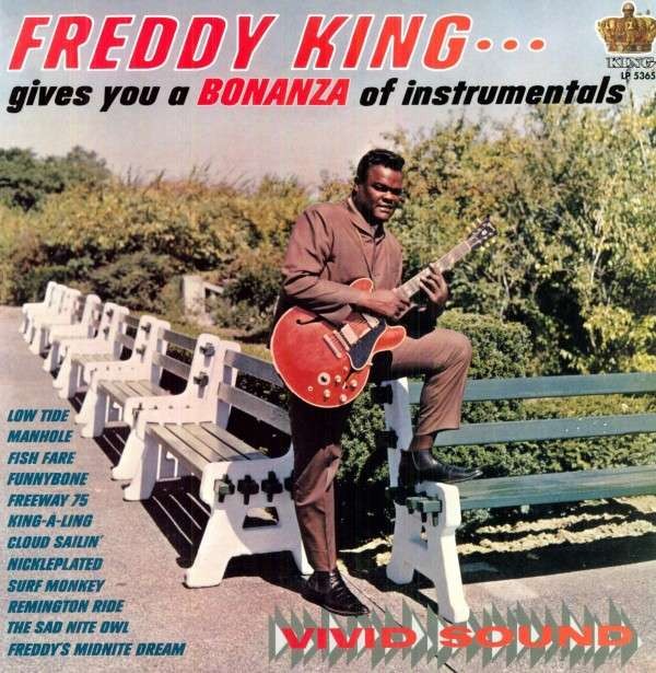King, Freddy : Freddy King Gives You A Bonanza Of Instrumentals (LP)