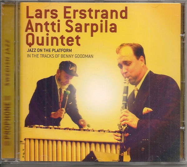 Erstrand, Lars, Antti Sarpila Quintet : Jazz on the Platform (CD)