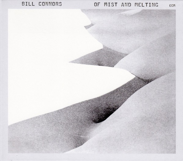 Connors, Bill : Of Mist and Melting (CD)