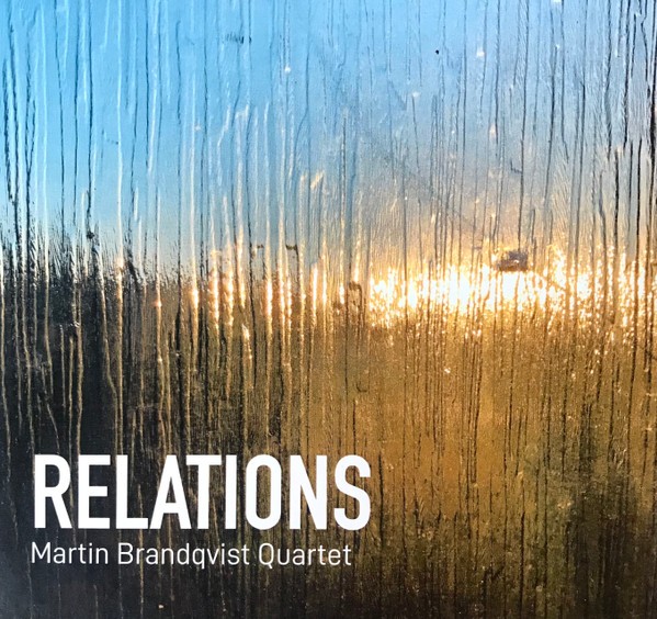 Brandqvist, Martin Quartet : Relations (CD)