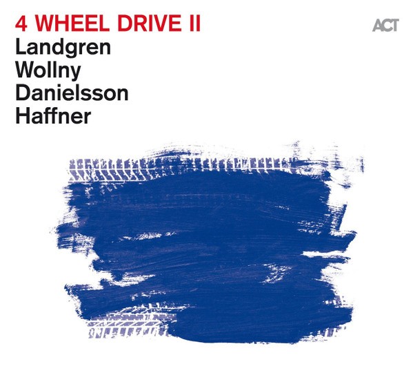 Landgren, Wollny, Danielsson, Haffner : 4 Wheel Drive II (CD)