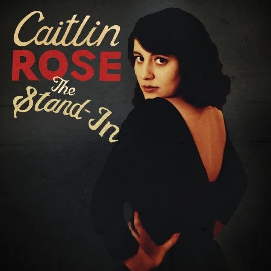 Rose, Caitlin : The Stand In - 10 year Anniversary (LP) RSD 24
