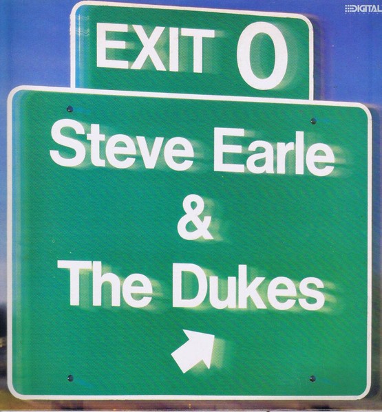 Earle, Steve & the Dukes : Exit 0 (LP)