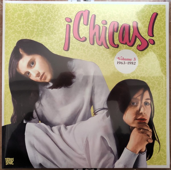 Chicas! : Volume 3 -1963-1982 (2-LP)